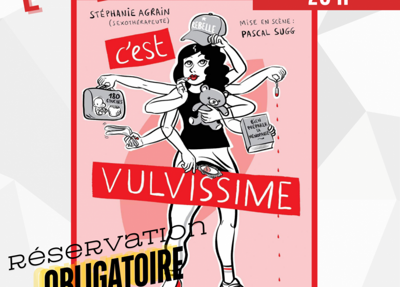 Spectacle : C’est Vulvissime