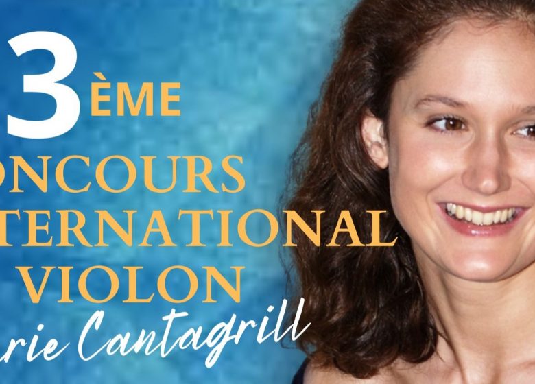 13ème concours international de violon Marie CANTAGRILL